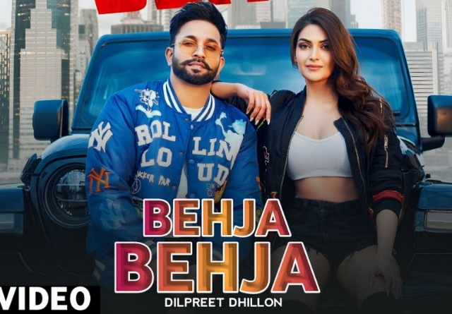 Behja Behja (Dilpreet, Abbu) 